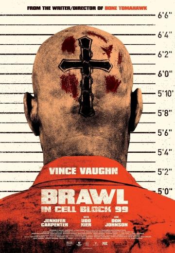    99 / Brawl in Cell Block 99 (2017)