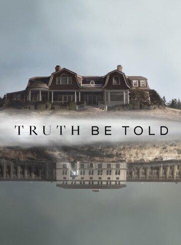     / Truth Be Told (2019)